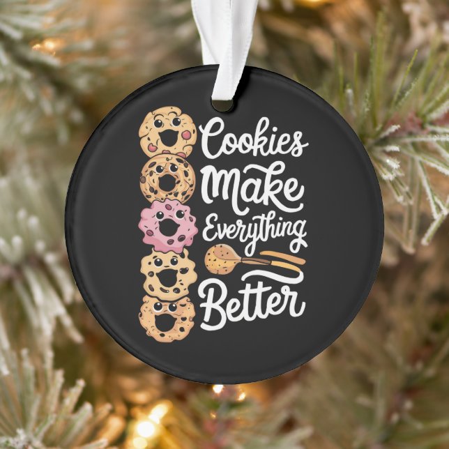 Cookies Make Everything Better Funny Christmas Ornament (Tree)