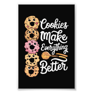 Cookies Make Everything Better Funny Christmas Photo Print