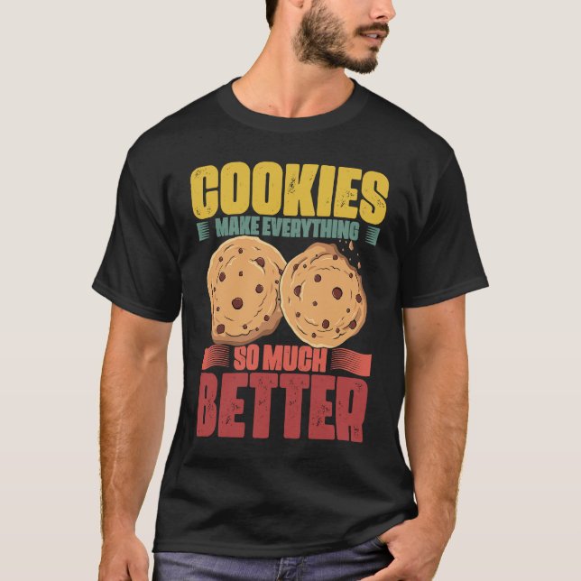 Cookies Make Everything  Cookie Eater Retro Cookie T-Shirt (Front)