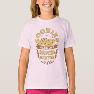 cookies make life better funny cookies lover T-Shi T-Shirt