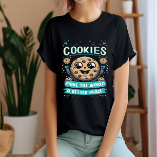 Cookies "Make The World A Better Place" T-Shirt