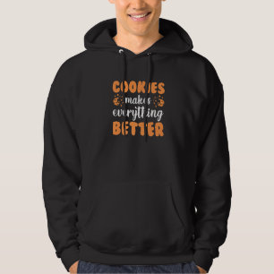 Cookies Scouting Family Cookies Make Everything B Hoodie