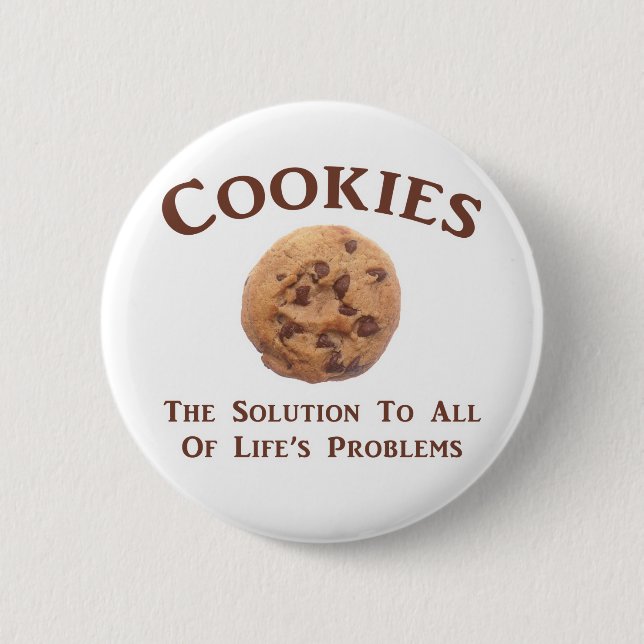 Cookies solve Problems 6 Cm Round Badge (Front)