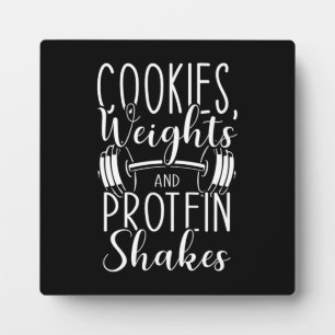 Cookies, Weights and Protein Shakes, Funny Gym Plaque