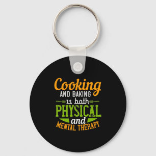 Cooking And Baking Is Both Physical And Mental The Key Ring