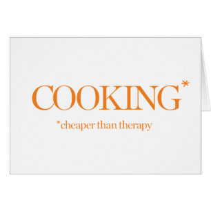 Cooking Cheaper Than Therapy