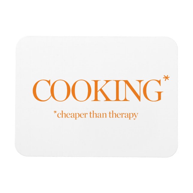 Cooking Cheaper Than Therapy Magnet (Horizontal)