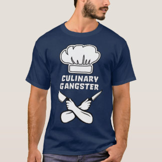 Cooking Chef Culinary Gangster T-Shirt