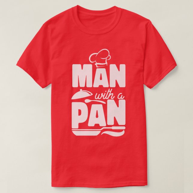 Cooking Cook Dad Kitchen Chef Man With A Pan T-Shirt (Design Front)