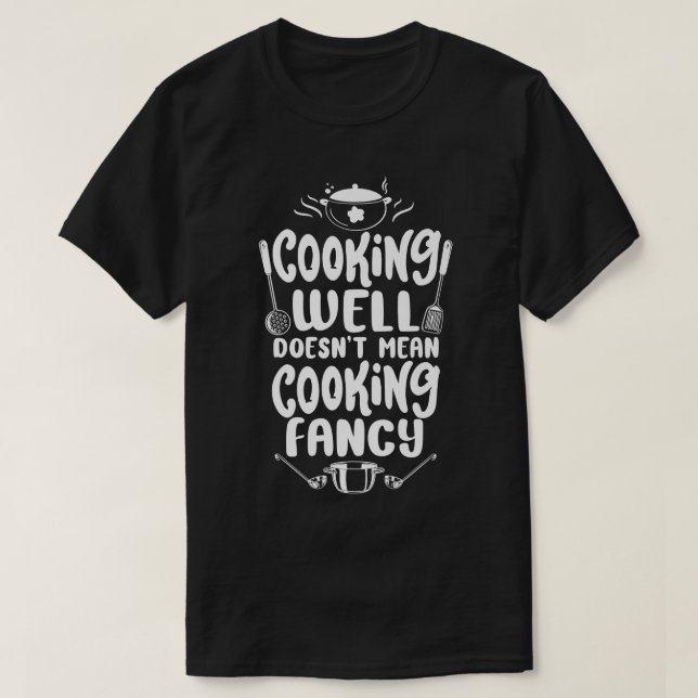 cooking cook kitchen chef 138  T-Shirt (Design Front)