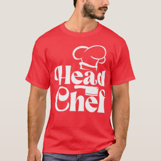 Cooking Cook Kitchen Head Chef Head Chef T-Shirt