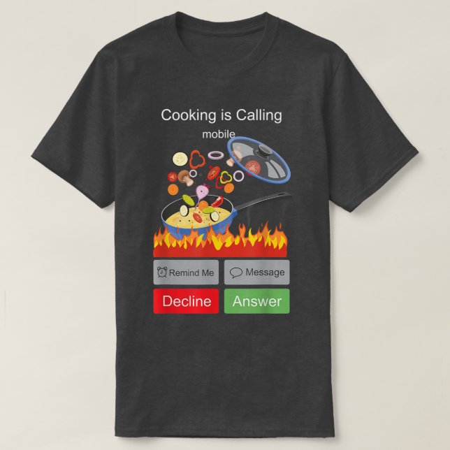 Cooking Cook Phone Display Kitchen Chef Cooking Is T-Shirt (Design Front)