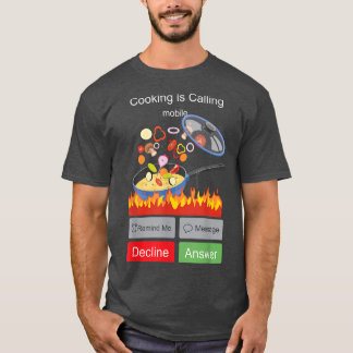 Cooking Cook Phone Display Kitchen Chef Cooking Is T-Shirt