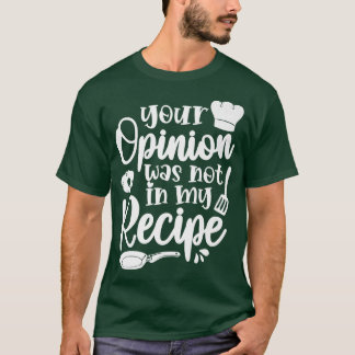 cooking cook recipe kitchen chef 139 T-Shirt