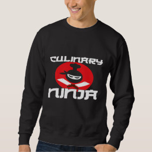 Cooking  Culinary Ninja  For Cooks And Chefs Sweatshirt