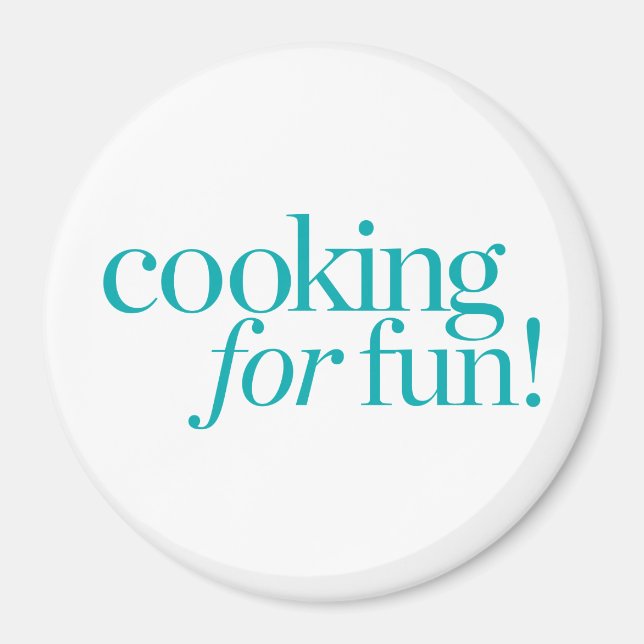 Cooking For Fun Magnet (Front)
