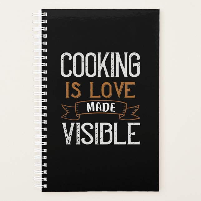 Cooking Is Love Made Visible Planner (Front)