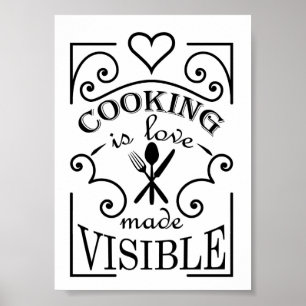 'Cooking is love made visible' quote design Poster