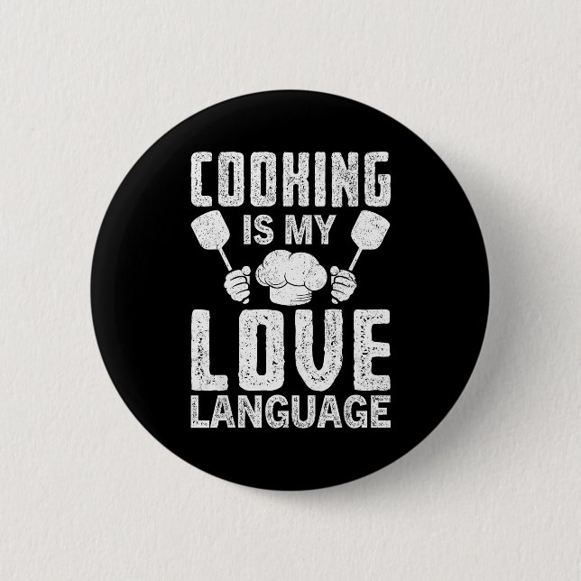 Cooking Is My Love Language Funny Chef Quote  6 Cm Round Badge (Front)
