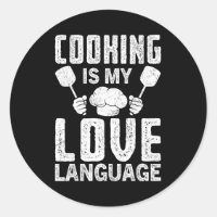 Cooking Is My Love Language Funny Chef Quote 