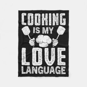 Cooking Is My Love Language Funny Chef Quote Fleece Blanket