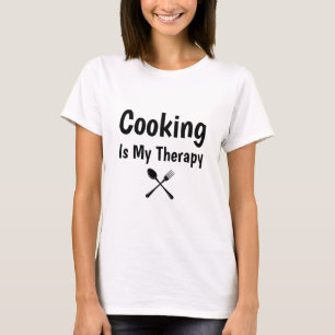 Cooking Is My Therapy - Cook Chef T-Shirt