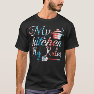 Cooking Kitchen Cook Cooking my kitchen my rules  T-Shirt