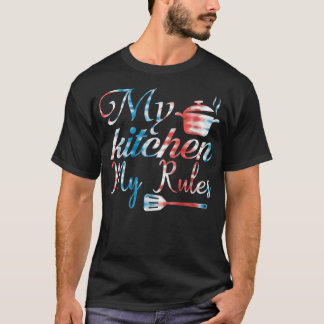 Cooking Kitchen Cook Cooking my kitchen my rules T-Shirt