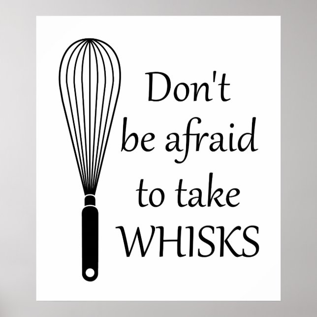 Cooking Take Whisks Funny Poster (Front)