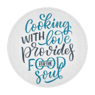 Cooking with Love Quote Cutting Board