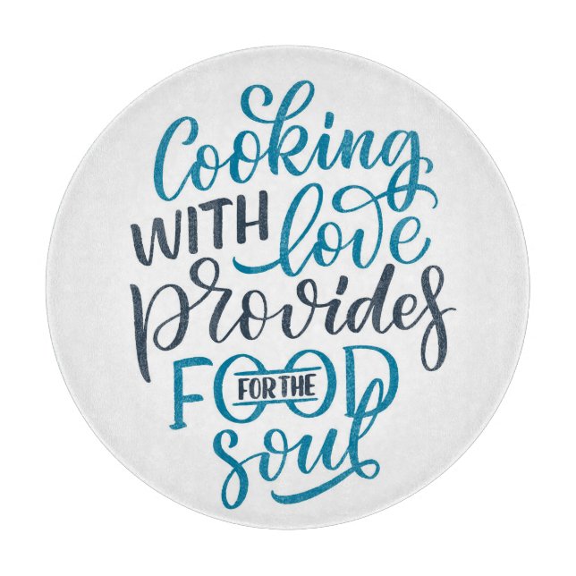 Cooking with Love Quote  Cutting Board (Front)