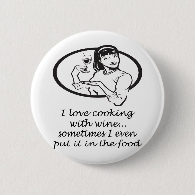 Cooking With Wine 6 Cm Round Badge (Front)