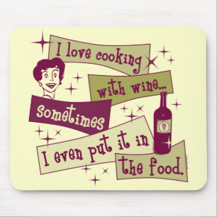 Cooking With Wine Mousepad
