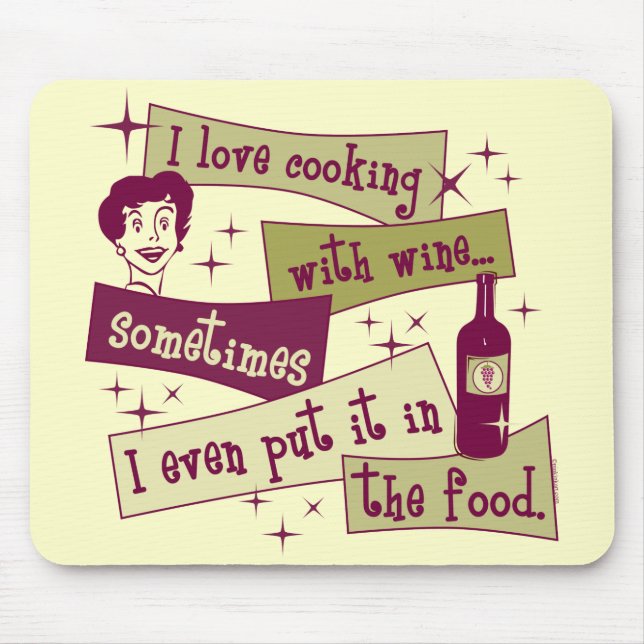 Cooking With Wine Mousepad (Front)