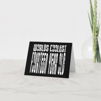 Cool 14th Birthdays Worlds Coolest Fourteen Year Card
