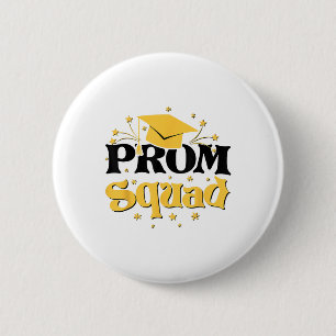 Cool 2025 Prom Squad Cl Of 2025 Graduation Matchin 6 Cm Round Badge