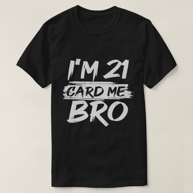 Cool 21st Birthday For Men Boys 21 Year Old Legal  T-Shirt (Design Front)