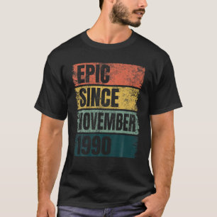 Cool 30Th Birthday Gifts 30 Years Epic Since Novem T-Shirt