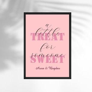 Cool A Little Treat For Someone Sweet Vlentine Poster