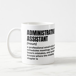 Cool Administrative Assistant Definition Coffee Mug