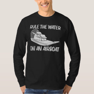 Cool Airboat For Men Women Airboat Racing Aircraft T-Shirt