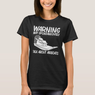 Cool Airboat For Men Women Airboat Racing Aircraft T-Shirt