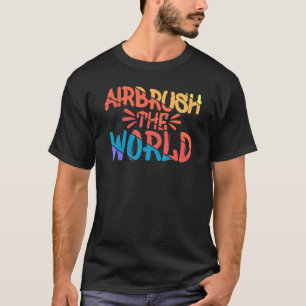Cool Airbrush The World Vintage Graffiti Airbrush  T-Shirt