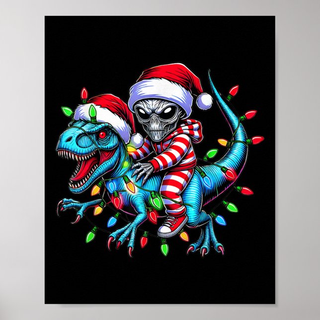 Cool Alien Riding T-rex Dinosaur Christmas Family  Poster (Front)
