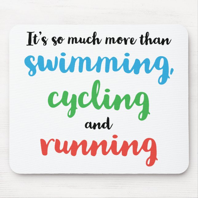 Cool and original Triathlon design for triathletes Mouse Pad (Front)