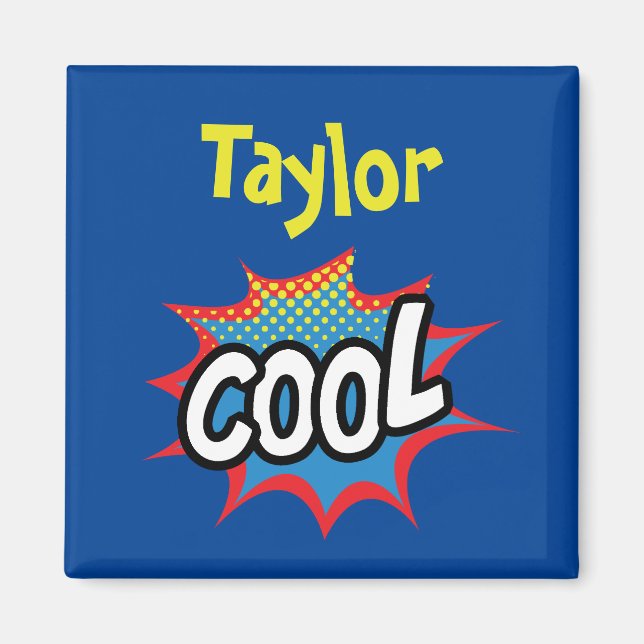 Cool and Trendy Magnet (Front)