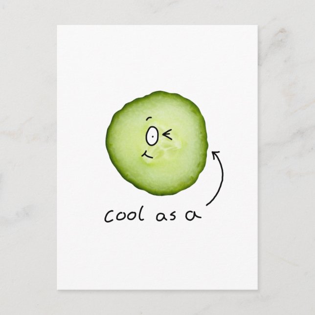 cool as a cucumber postcard (Front)