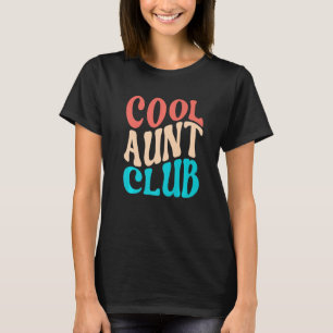 Cool Aunt Club Funny Retro Cool Aunt Club Aunties  T-Shirt