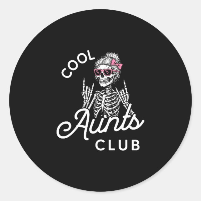 Cool Aunt Club Funny Skeleton Family Kids Women  Classic Round Sticker (Front)