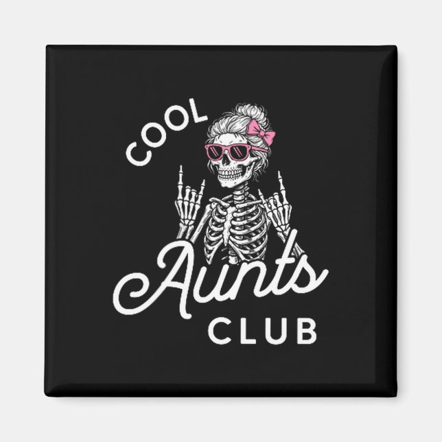 Cool Aunt Club Funny Skeleton Family Kids Women  Magnet (Front)